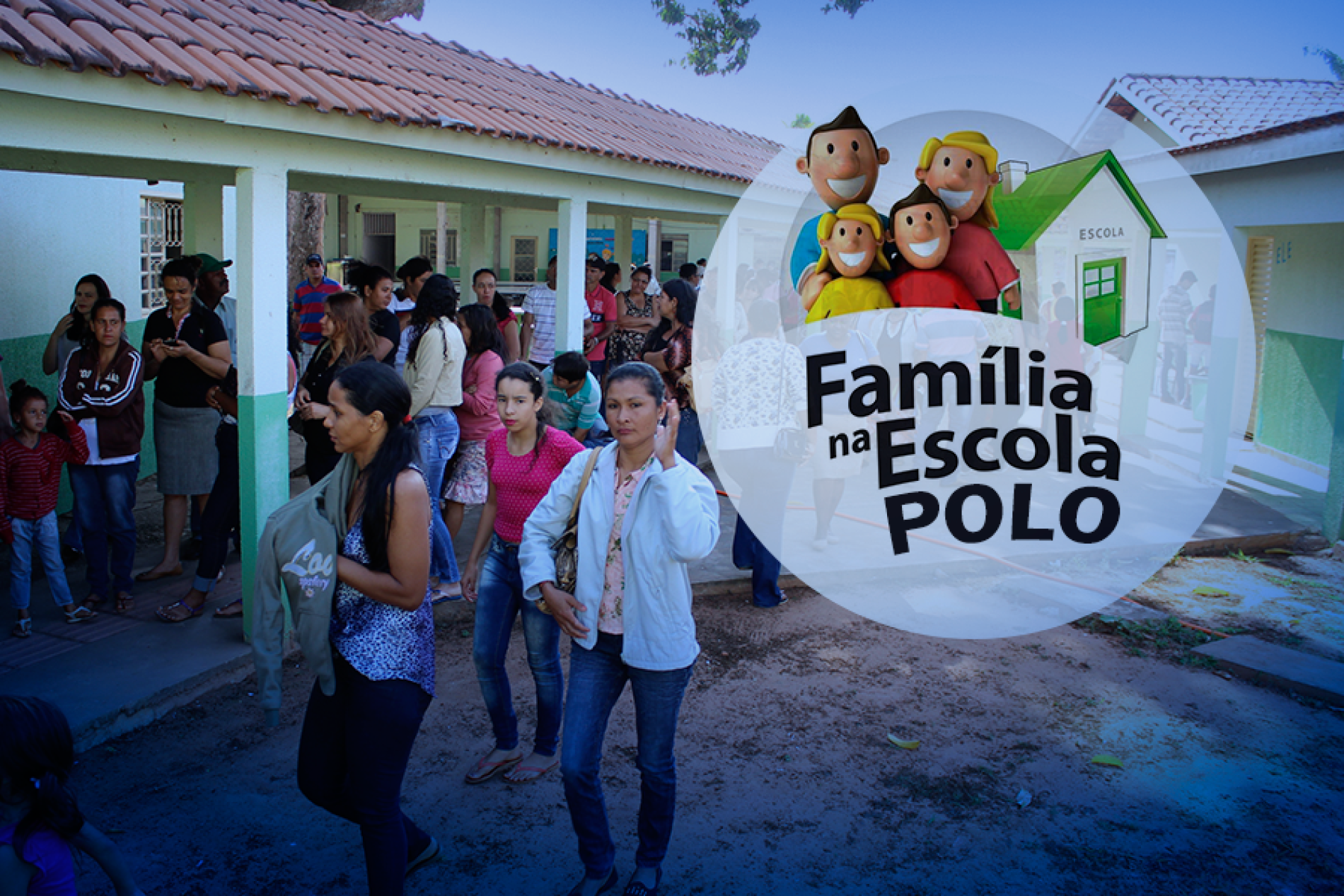 Lugar de família é na escola