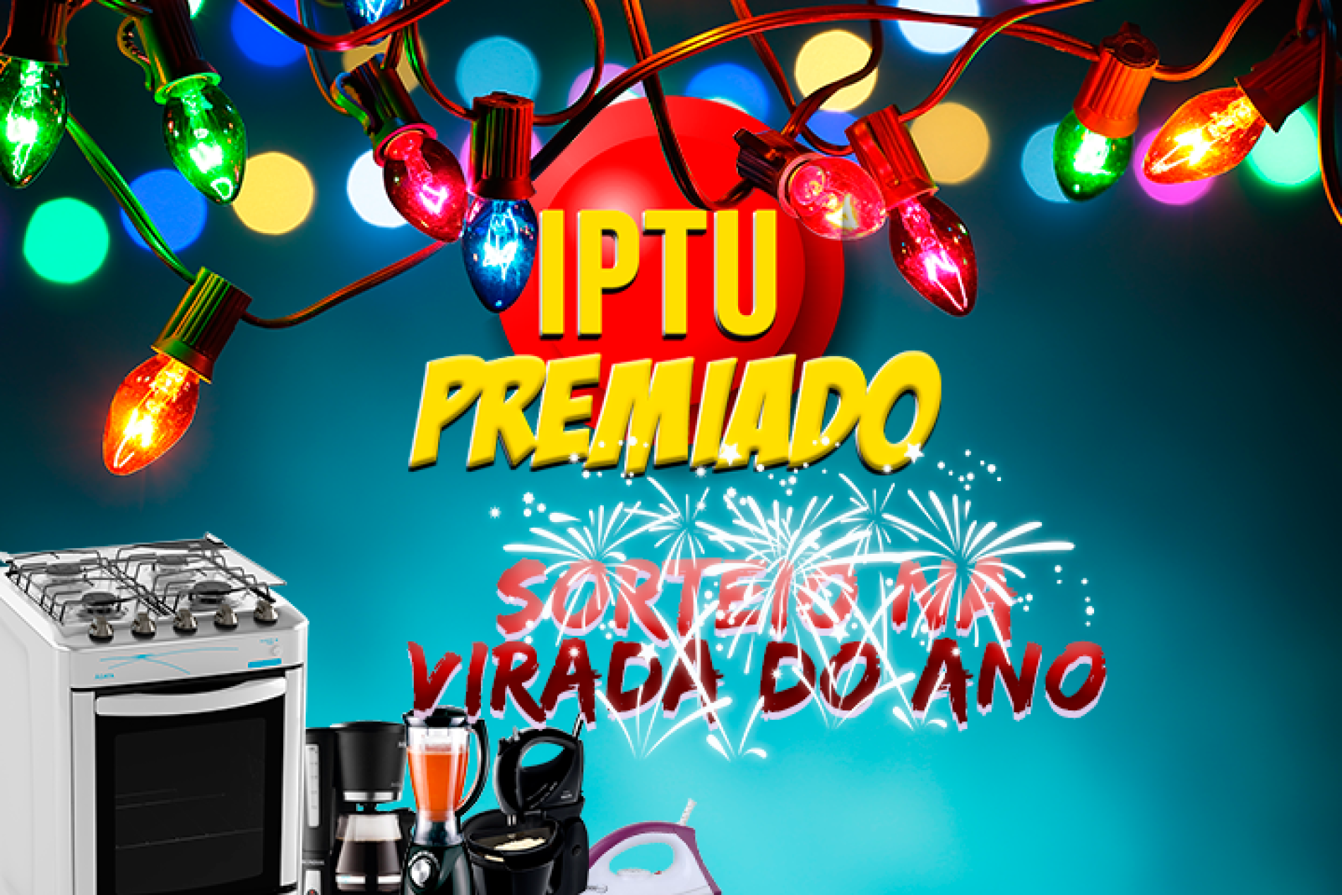 SORTEIO DA VIRADA! IPTU PREMIADO 2017