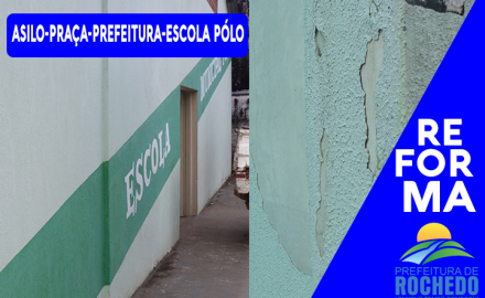 AS REFORMAS NÃO PARAM, AGORA CHEGOU A VEZ DA ESCOLA PÓLO