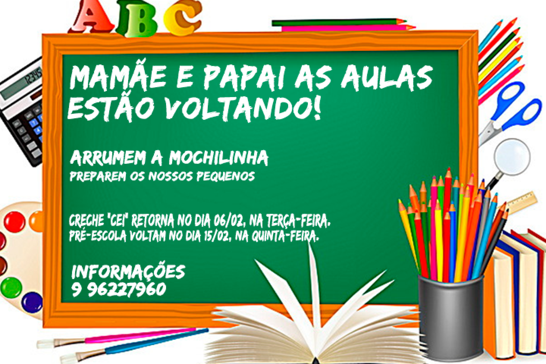 Atenção mamães e papais as aulas estão voltando!