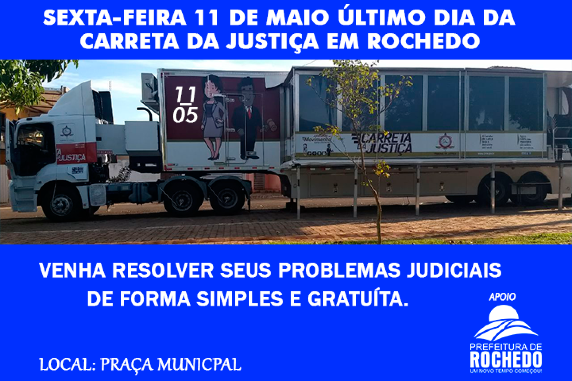 Último dia da carreta da justiça em Rochedo