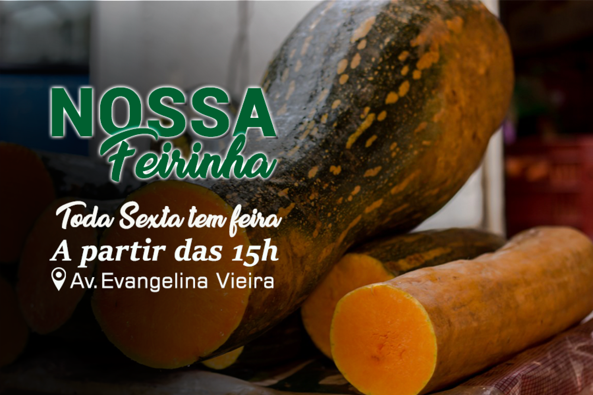 NA NOSSA FEIRINHA TEM
