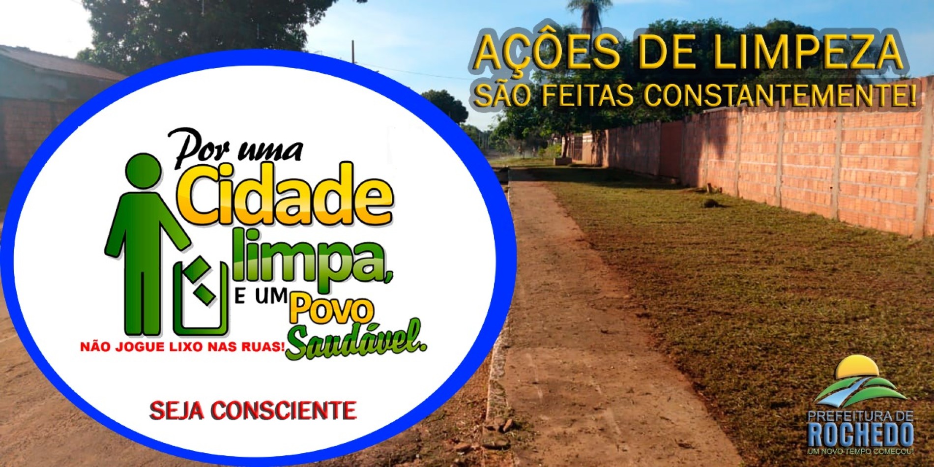 AÇÕES DE LIMPEZA PELA CIDADE ESTÃO A TODO VAPOR