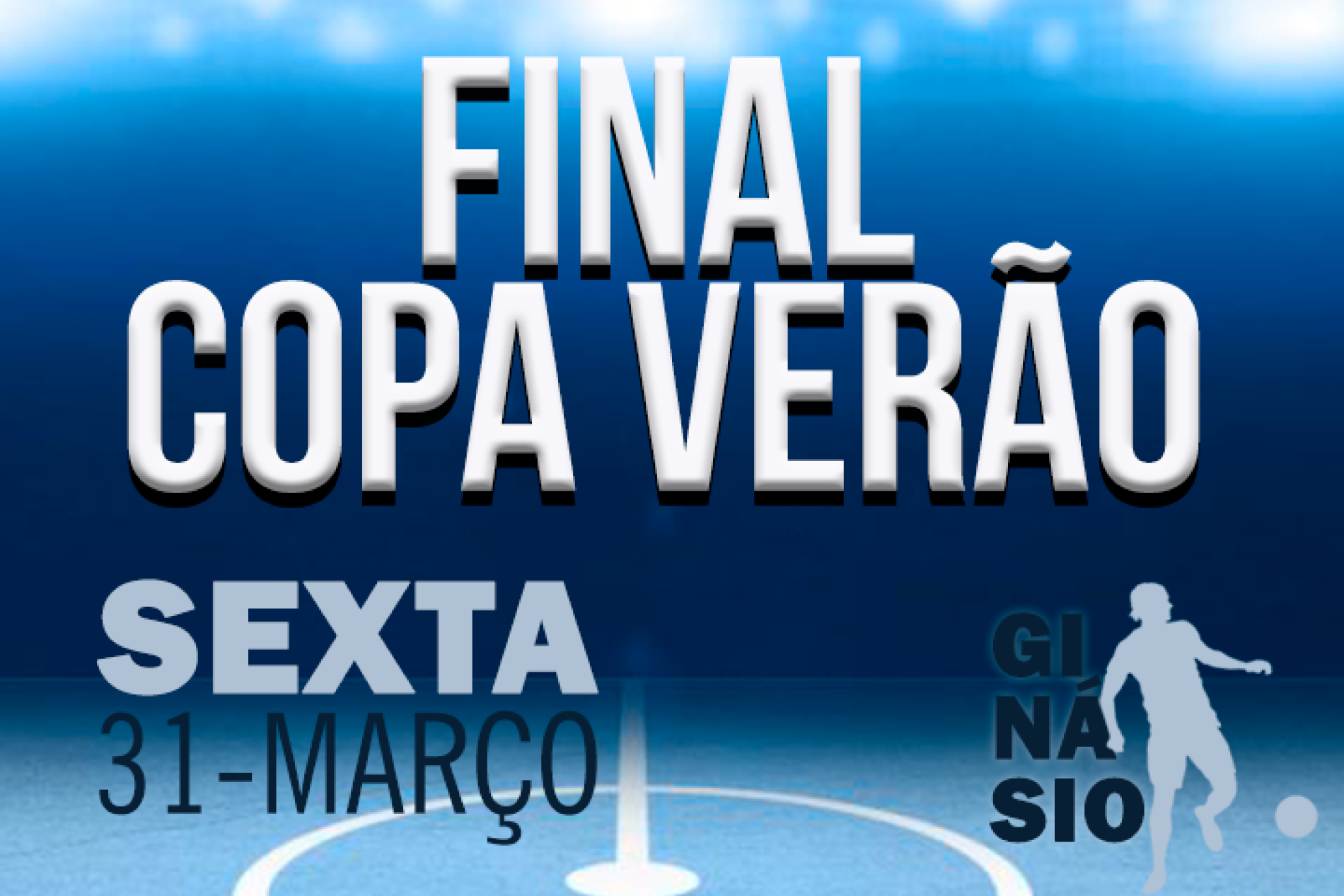 SEXTA-FEIRA ACONTECE A FINAL DA COPA VERÃO 2017