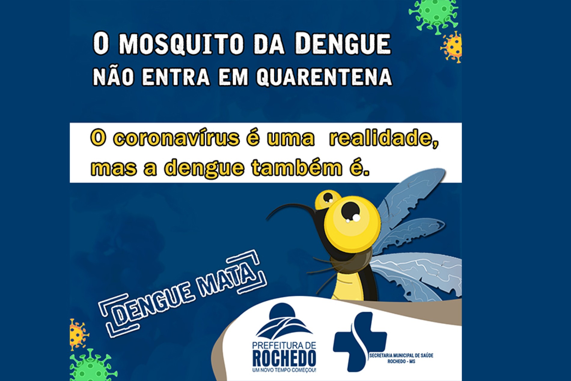 A Dengue é tão real quanto o Coronavírus